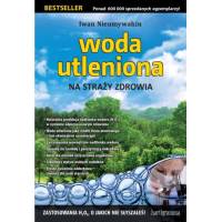 Woda utleniona na straży zdrowia Iwan Nieumywakin